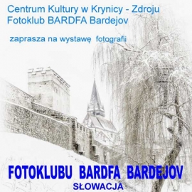 Wernisaż wystawy fotografii Fotoklubu BARDFA Bardejov